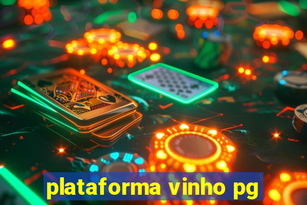 plataforma vinho pg